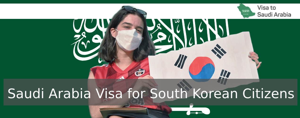 Saudi Arabia Visa for South Korean Citizens