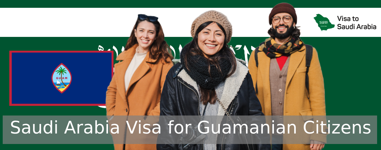 Saudi Arabia Visa for Guamanian Citizens