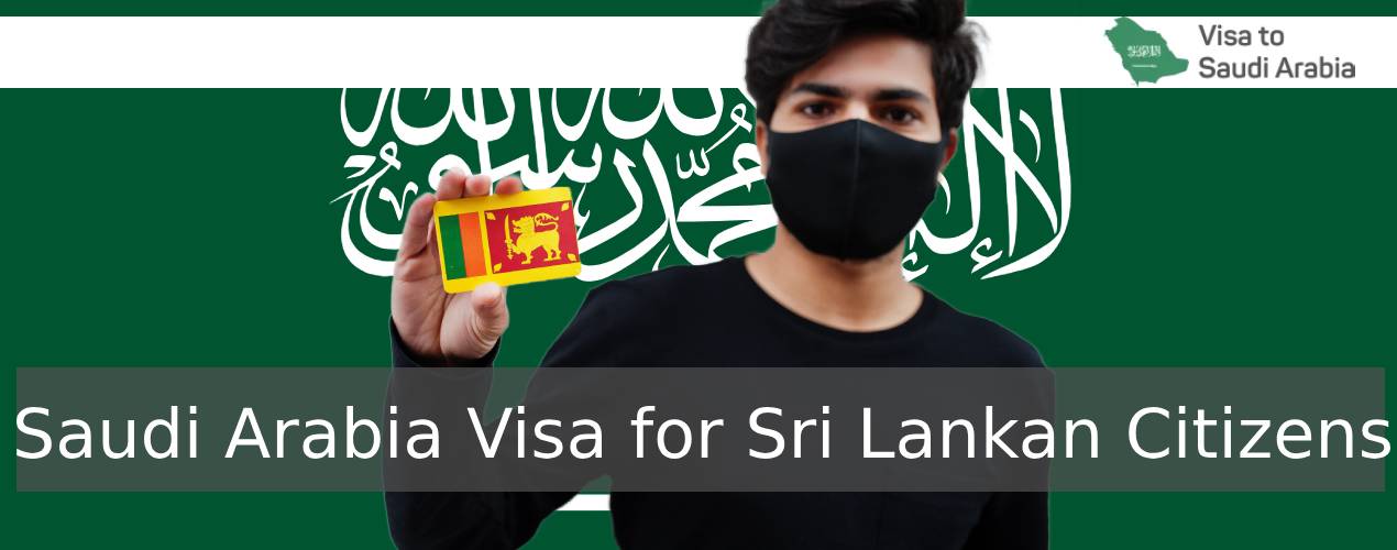Saudi Arabia Visa for Sri Lankan Citizens